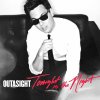 Outasight - Tonight Is The Night