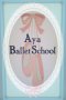 AYA BALLET SCHOOL