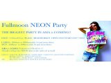 8月21日 FULLMOON NEON Party 詳細