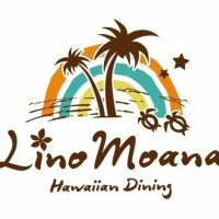 ハワイアンダイニング　Lino Moana -リノモアナ-