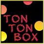 TONTON BOX