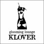glooming lounge KLOVER(グルーミングラウンジ クローバー)