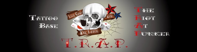 Tattoo Base T.R.A.P. [The Riot At Punker]