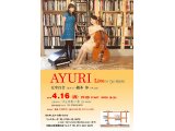 2018 4月16日(月) AYURI live in リュスモーネ